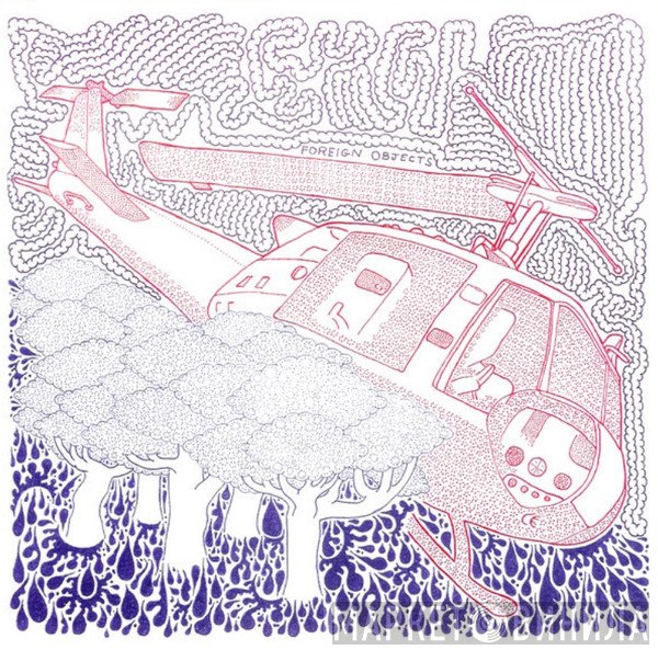 Foreign Objects   - Foreign Objects