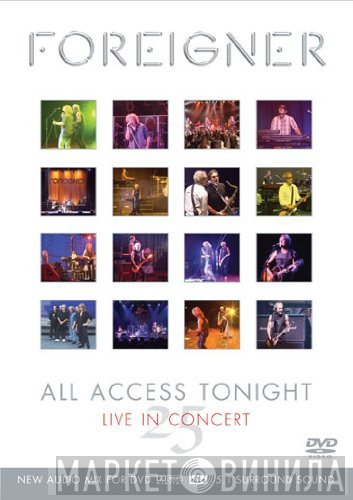 Foreigner  - All Access Tonight (Live In Concert 25)