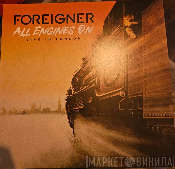 Foreigner - All Engines On: Live In London