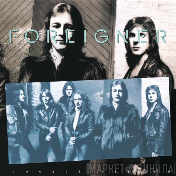 Foreigner  - Double Vision