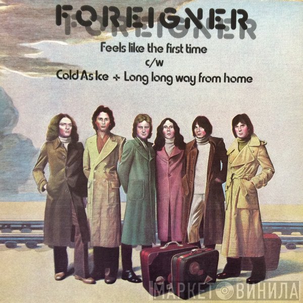 Foreigner - Feels Like The First Time