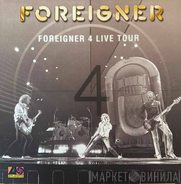 Foreigner - Foreigner 4 Live Tour
