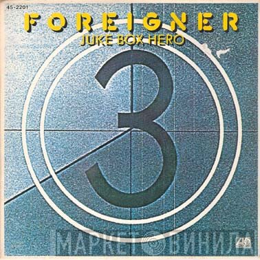 Foreigner  - Juke Box Hero