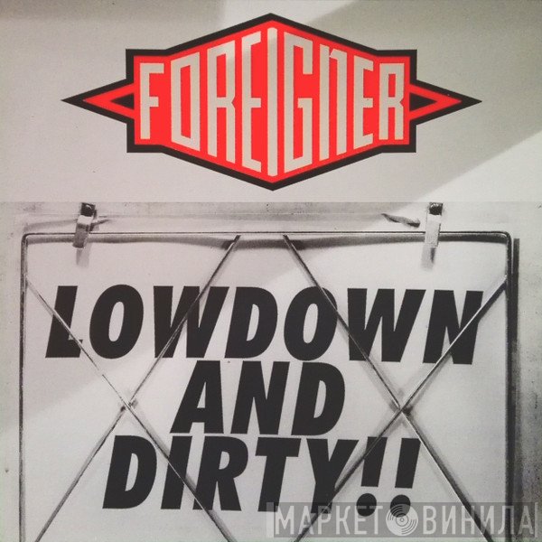 Foreigner - Lowdown And Dirty