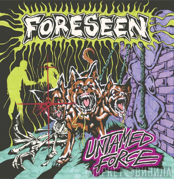 Foreseen  - Untamed Force