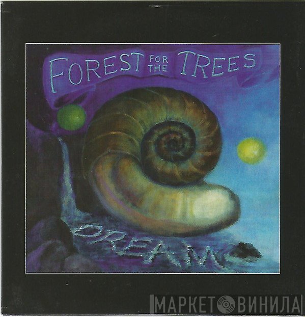Forest For The Trees - Dream