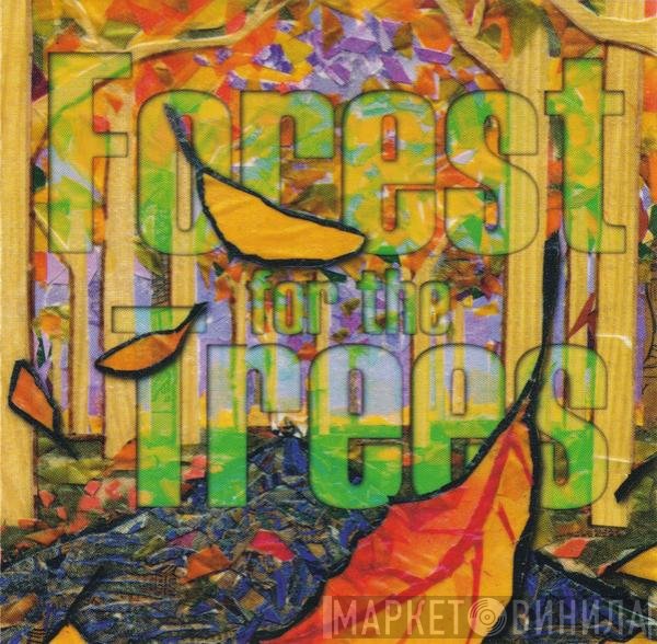 Forest For The Trees - Forest For The Trees