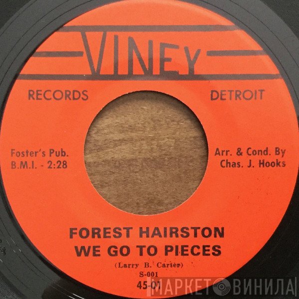 Forest Hairston - We Go To Pieces / The Sound Of The Bells