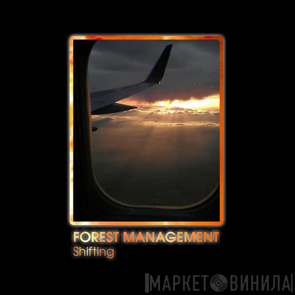 Forest Management  - Shifting