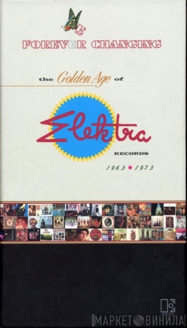  - Forever Changing (The Golden Age Of Elektra Records - 1963-1973)