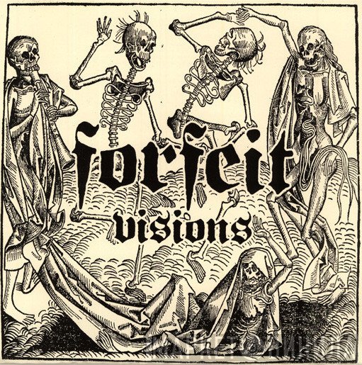 Forfeit  - Visions