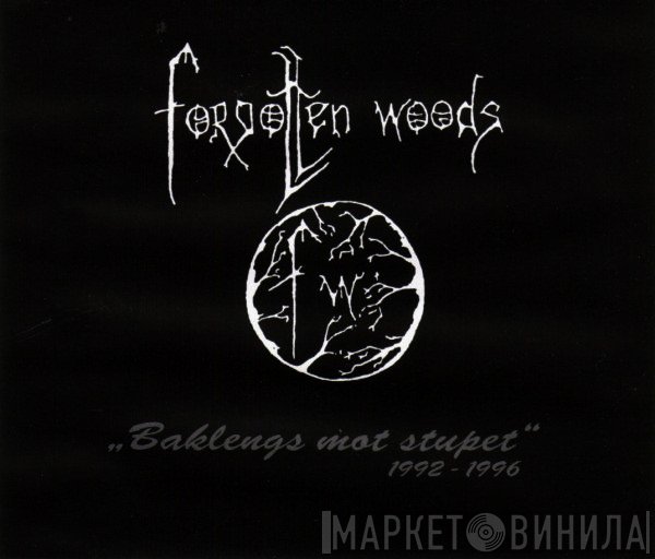 Forgotten Woods - Baklengs Mot Stupet 1992 - 1996
