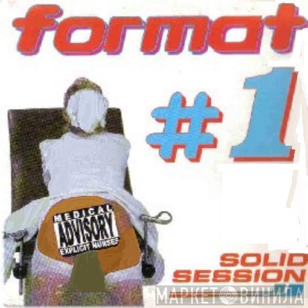Format  - #1 (Solid Session)