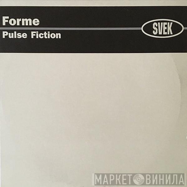 Forme - Pulse Fiction