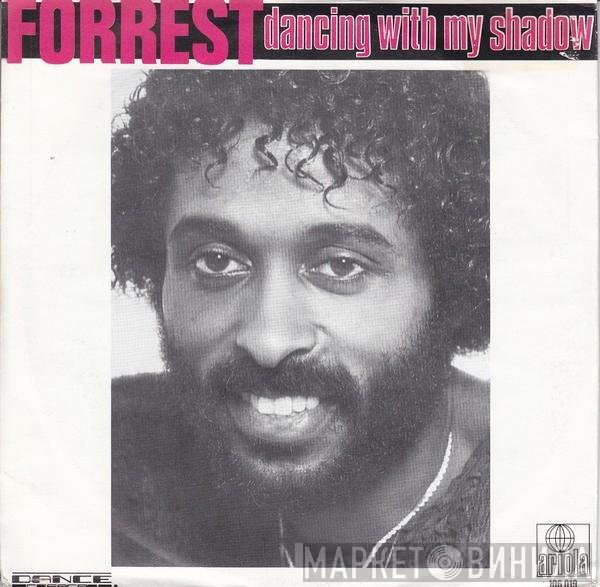 Forrest  - Dancing With My Shadow