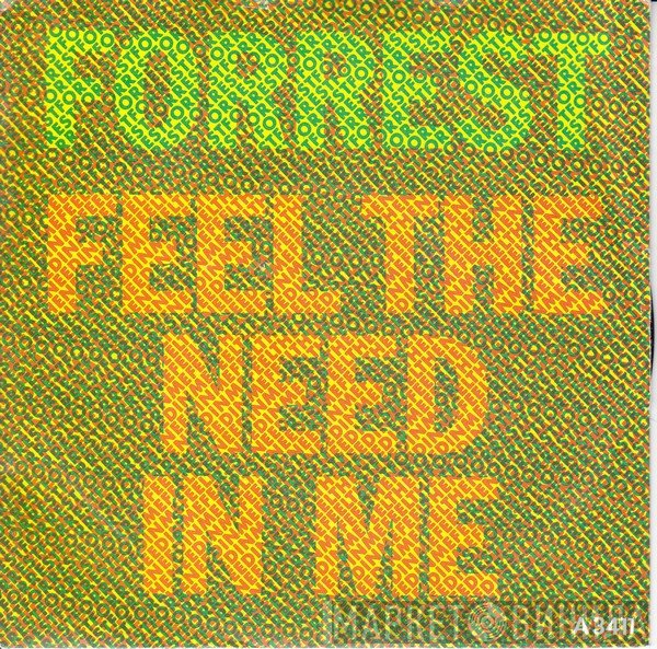 Forrest - Feel The Need In Me