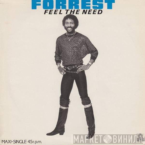 Forrest  - Feel The Need