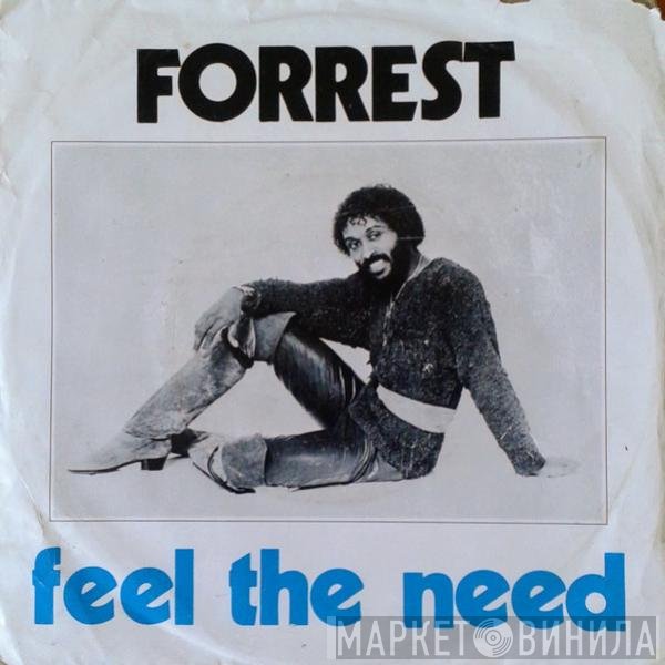 Forrest  - Feel The Need