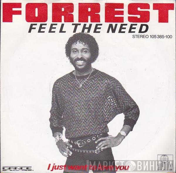 Forrest  - Feel The Need