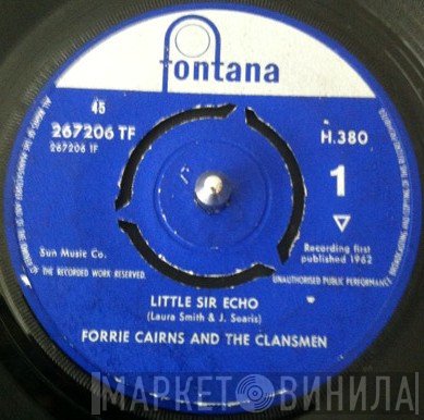 Forrie Cairns & The Clansmen - Little Sir Echo