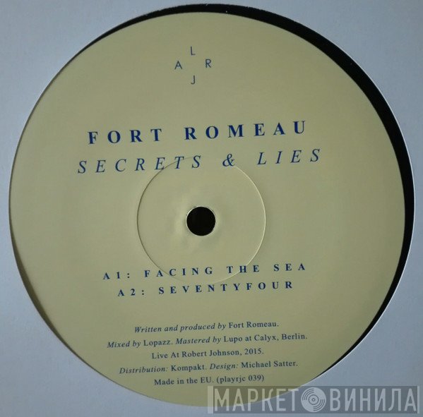Fort Romeau  - Secrets & Lies