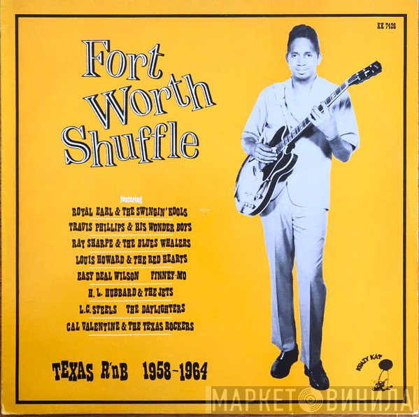  - Fort Worth Shuffle (Texas R 'n B 1958-1964)