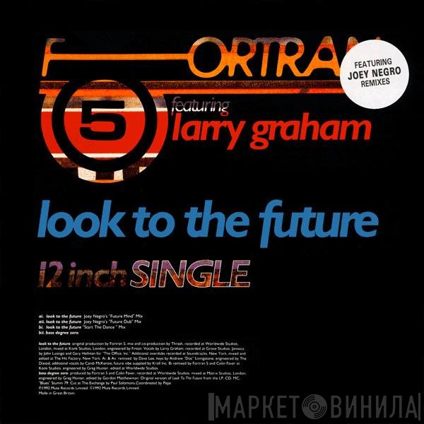 Fortran 5 Featuring Larry Graham  - Look To The Future