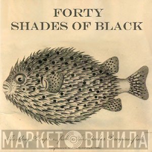 Forty Shades Of Black - Belisha
