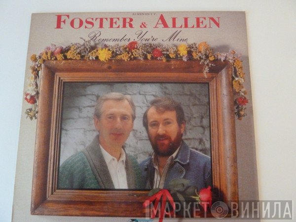 Foster & Allen - Remember You're Mine