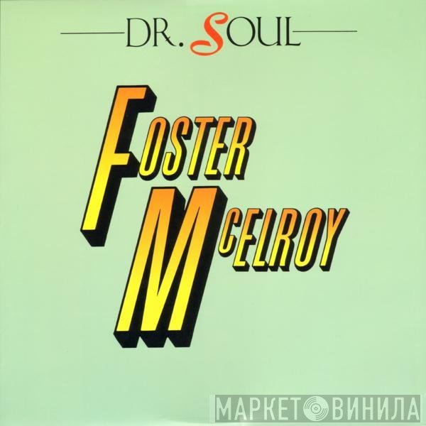 Foster &amp; McElroy - Dr. Soul