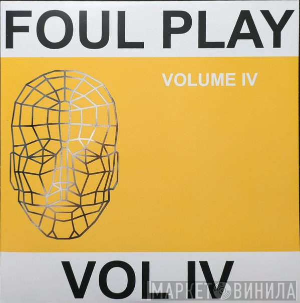 Foul Play - Volume IV