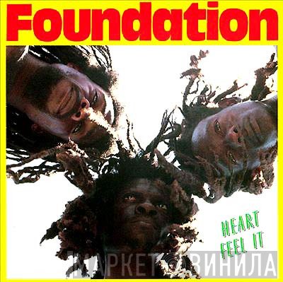 Foundation  - Heart Feel It