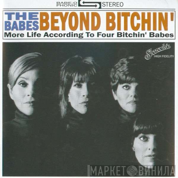 Four Bitchin' Babes - Beyond Bitchin': More Life According To Four Bitchin' Babes