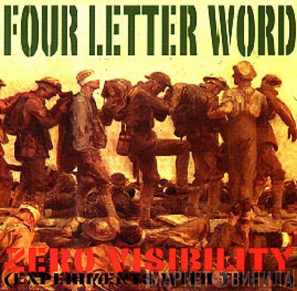 Four Letter Word  - Zero Visibility (Experiments With Truth)