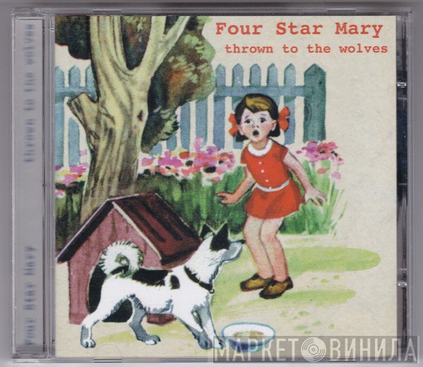 Four Star Mary - Thrown To The Wolves