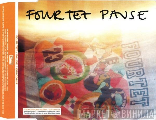 Four Tet - Pause