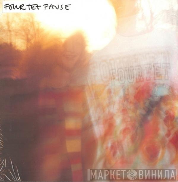 Four Tet  - Pause