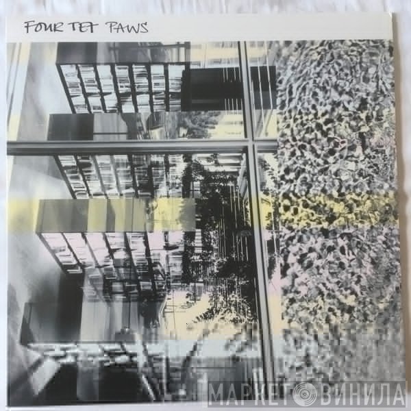 Four Tet  - Paws