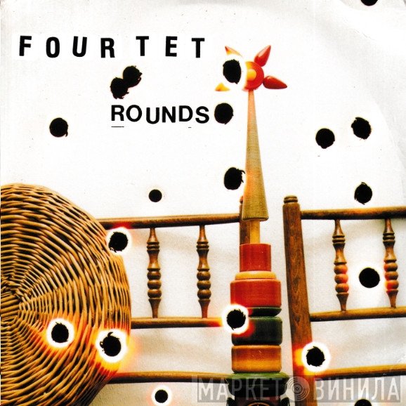 Four Tet  - Rounds