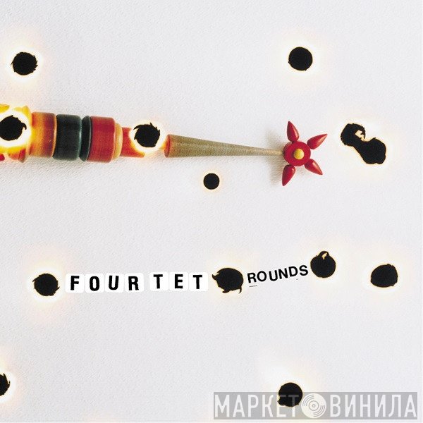 Four Tet  - Rounds
