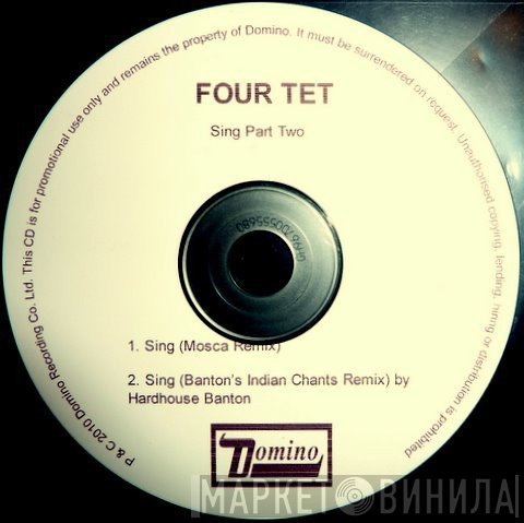 Four Tet  - Sing Part Two