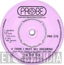 Four Tops - (I Think I Must Be) Dreaming