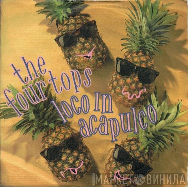 Four Tops - Loco In Acapulco