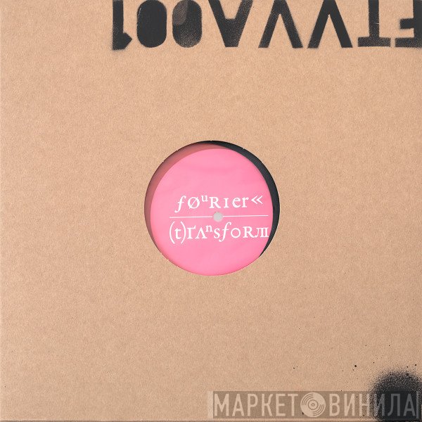  - Fourier Transform Various Artists EP1