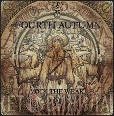 Fourth Autumn - Mock The Weak