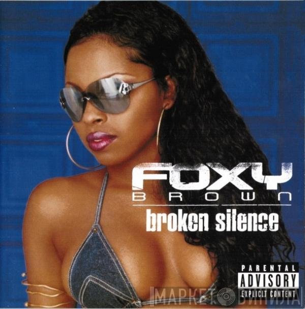 Foxy Brown  - Broken Silence