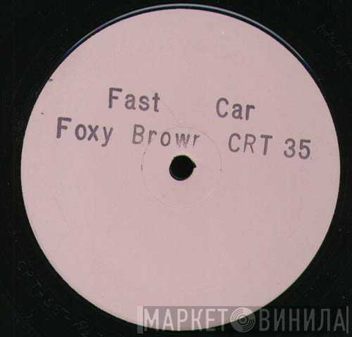 Foxy Brown  - Fast Car