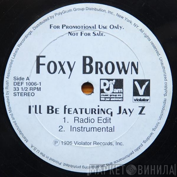Foxy Brown  - I'll Be