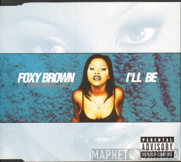 Foxy Brown  - I'll Be