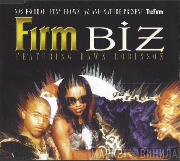Foxy Brown, Nature , AZ, Dawn Robinson, Nas Escobar, The Firm  - Firm Biz
